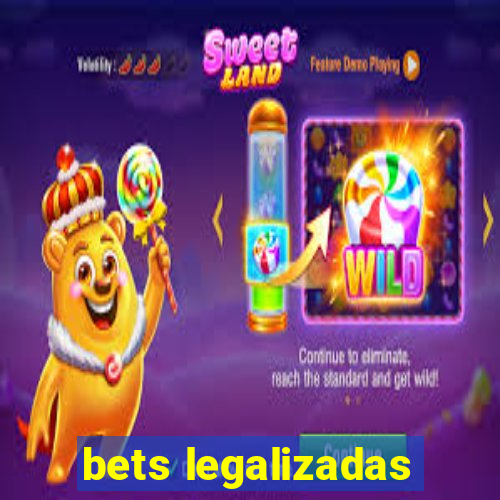 bets legalizadas